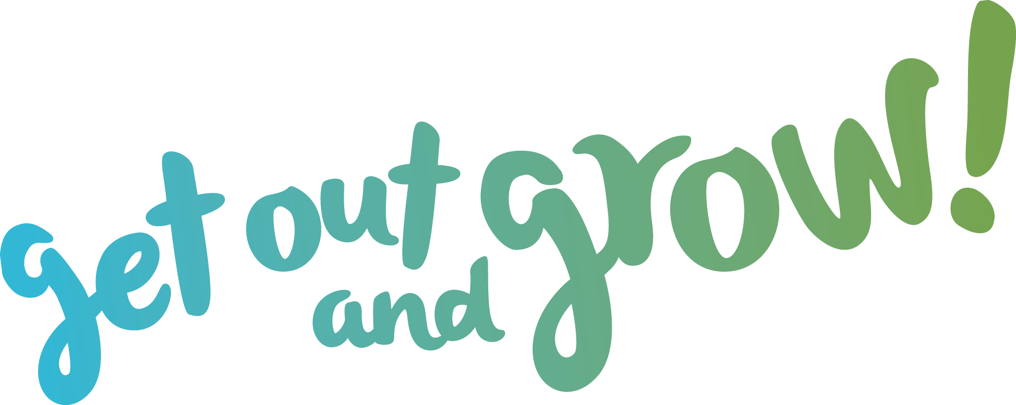 Blue and green gradient words that spell out "Get Out and Grow"